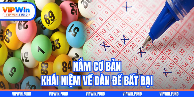 Nắm cơ bản khái niệm về dàn đề bất bại